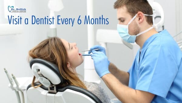 Top 7 Reasons to Visit a Dentist Every 6 Months