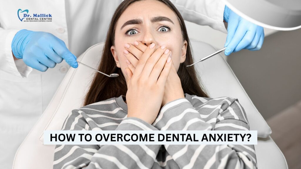 How to Overcome Dental Anxiety?